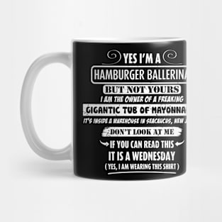 Yes, I'm a Hamburger Ballerina Mug